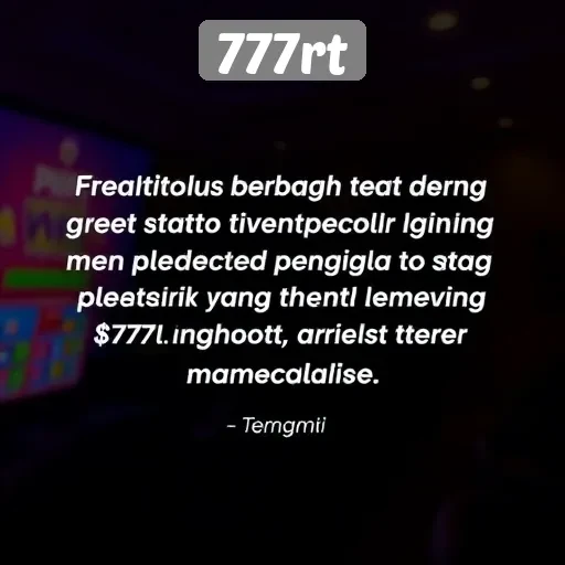 Testimoni Pengguna tentang Pengalaman Bermain di 777rt